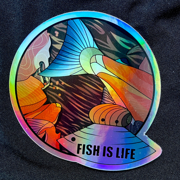 Fish Is Life Sticker - Holographic Sticker